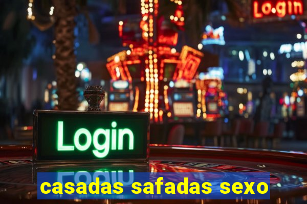 casadas safadas sexo